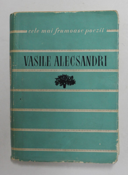 VASILE ALECSANDRI - POEZII , COLECTIA ' CELE MAI FRUMOASE POEZII ', NR. 32 , 1961