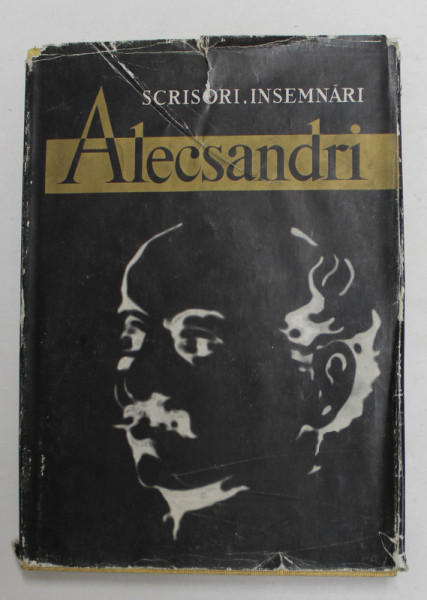 VASILE ALECSANDRI - SCRISORI , INSEMNARI , 1964