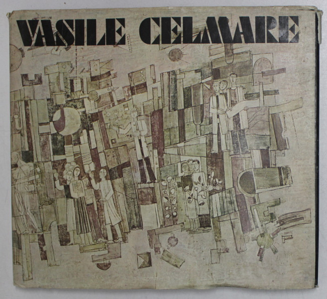 VASILE CELMARE  de DAN GRIGORESCU ,1982