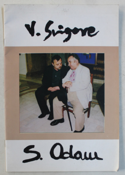 VASILE GRIGORE  - SORIN ADAM , CATALOG DE EXPOZITIE , 1999