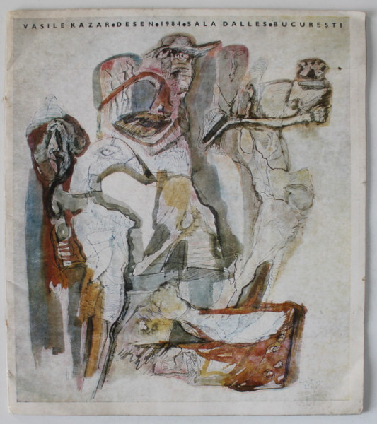 VASILE KAZAR , DESEN , CATALOG DE EXPOZITIE , SALA DALLES , 1984