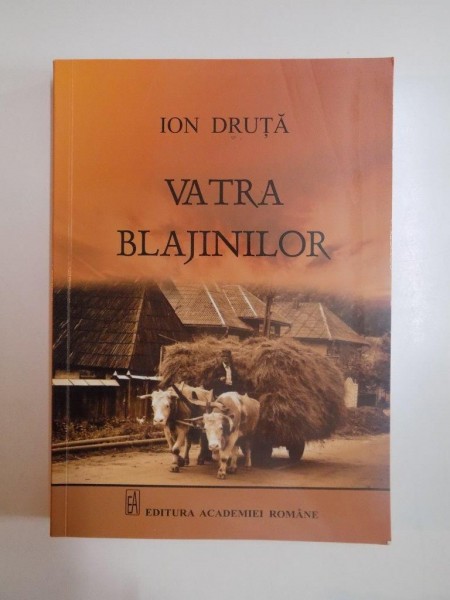 VATRA BLAJINILOR de ION DRUTA, 2013