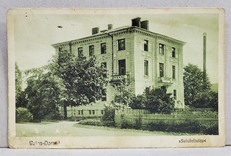 VATRA DORNEI , CLADIREA ' SALUBRITATEA ' , CARTE POSTALA ILUSTRATA , 1930
