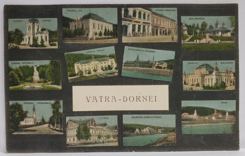 VATRA DORNEI , COLAJ CU 12 IMAGINI DIN ORAS , STRAZI IMPORTANE , CLADIRI , ETC.  CARTE POSTALA ILUSTRATA , 1927