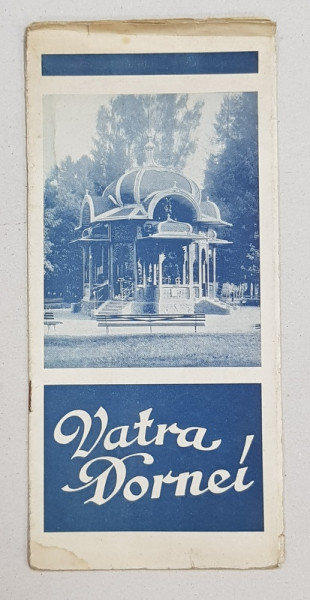 VATRA DORNEI - PLIANT DE PREZENTARE A STATIUNII , 1932