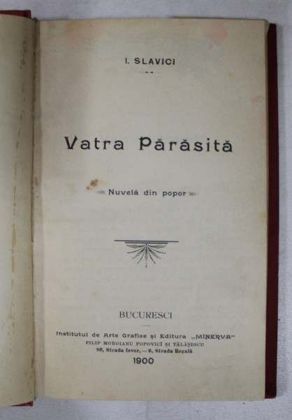 VATRA PARASITA  - NUVELA  DIN POPOR de I. SLAVICI , 1900 , EDITIE PRINCEPS *