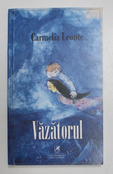 VAZATORUL de CARMELIA LEONTE , 2020 *DEDICATIE