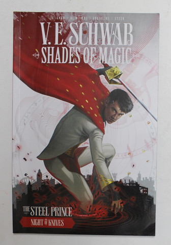 V.E SCHWAB - SHADES OF MAGIC by BUDI SETIAWAN ...ROB STEEN ,  2019 , BENZI DESENATE *