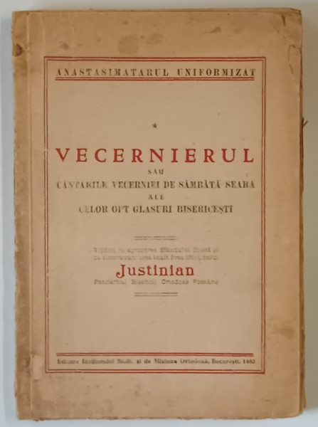 VECERNIERUL TIPARIT CU APROBAREA SFANTULUI SINOD SI CU BINECUVANTAREA PATRIARHULUI JUSTINIAN (1953)