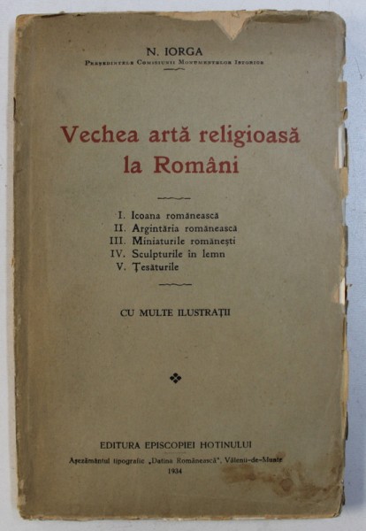 VECHEA ARTA RELIGIOASA LA ROMANI de N . IORGA , 1934