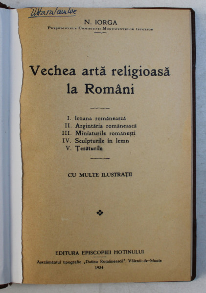VECHEA ARTA RELIGIOASA LA ROMANI de N . IORGA -  1934