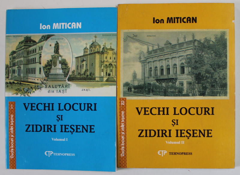 VECHI LOCURI SI ZIDIRI IESENE VOL. I-II de ION MITICAN