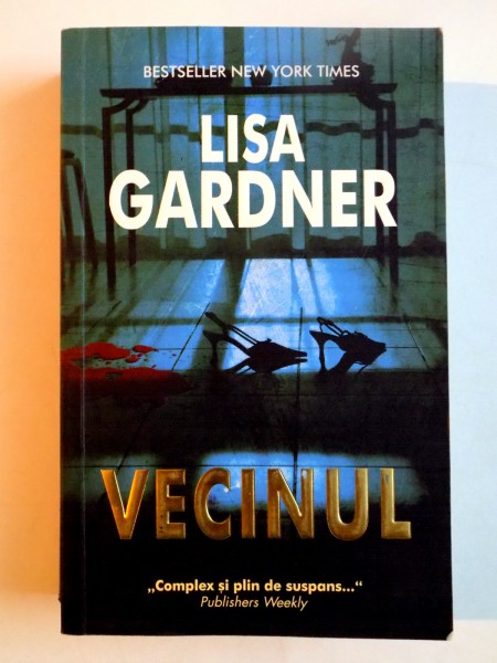 VECINUL de LISA GARDNER , 2011