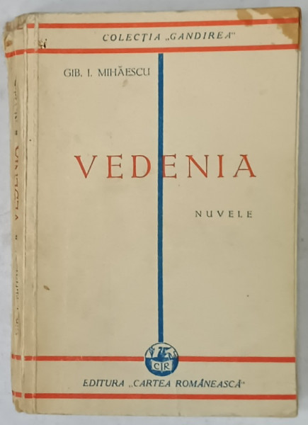 VEDENIA , nuvele de GIB . I. MIHAESCU , 1929