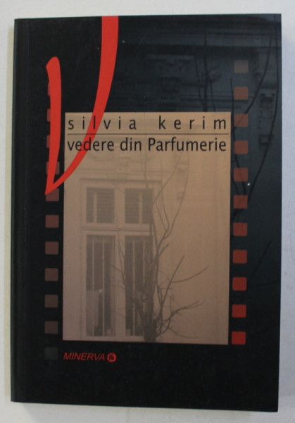 VEDERE DIN PARFUMERIE , ED. a - IV - a de SILVIA KERIM , 2003 DEDICATIE*