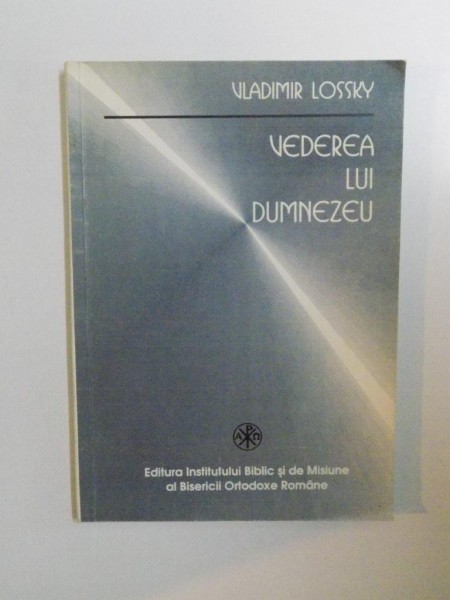 VEDEREA LUI DUMNEZEU-VLADIMIR LOSSKY  1995