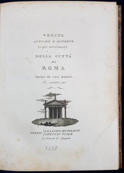 Vedute Antiche E Moderne, Le Piu Interessanti Della Citta Di Roma de Etienne Piale - Roma, 1790