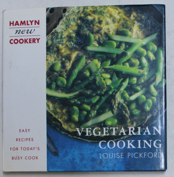VEGETARIAN COOKING by LOUISE PICKFORD  - EASY RECIPES FOR TODAY' S BUSY COOK , 1994