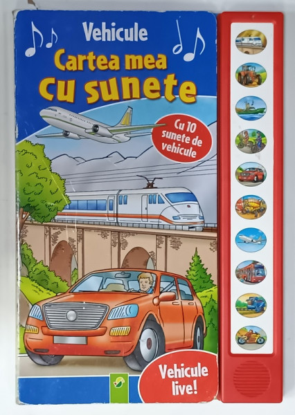 VEHICULE , CARTE MEA CU SUNETE , CU 10 SUNETE DE VEHICULE , ANII '2000 , LIPSA BATERIE *