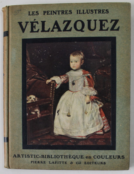 VELAZQUEZ , COLLECTION '' LES PEINTRES ILLUSTRES '' , HUIT REPRODUCTIONS FACSIMILE EN COULEURS , 1919