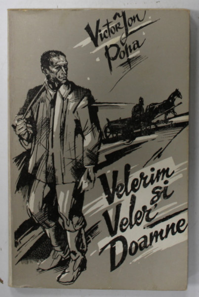 VELERIM SI VELER DOAMNE de VICTOR ION POPA , 1991