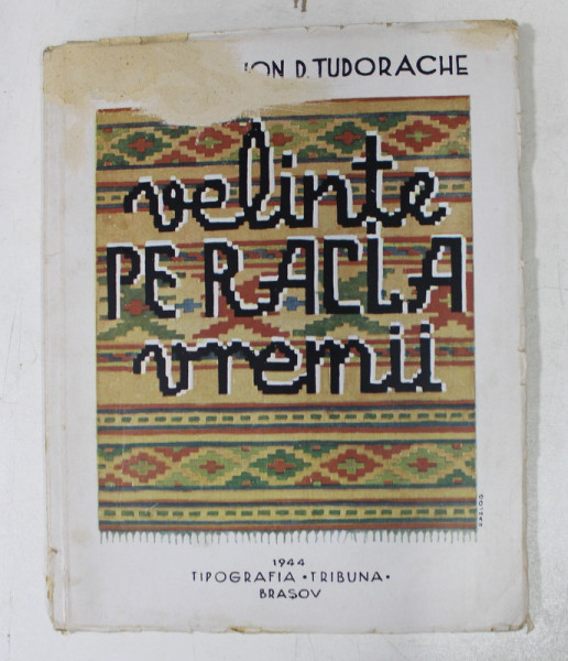 VELINTE PE RACLA VREMII de ION D. TUDORACHE , 1944