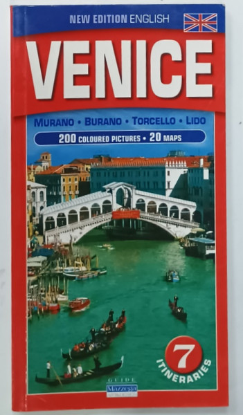 VENICE , MURANO , BURANO , TORCELLO , LIDO , NEW EDITION ENGLISH , 200 COLOURED  PICTURES , 20 MAPS , 7 ITINERARIES , 2005