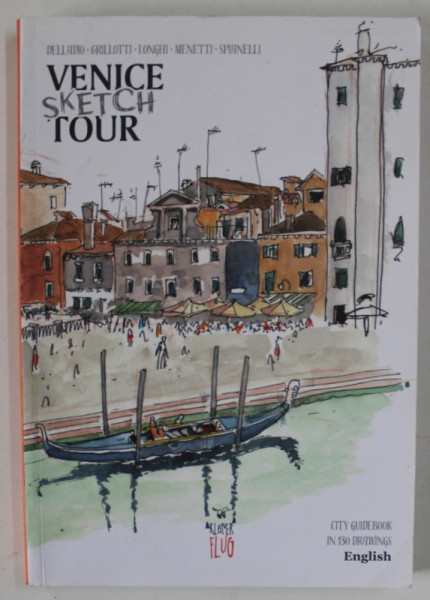 VENICE SKETCH TOUR , CITY GUIDE BOOK  IN 130 DRAWINGS , 2016