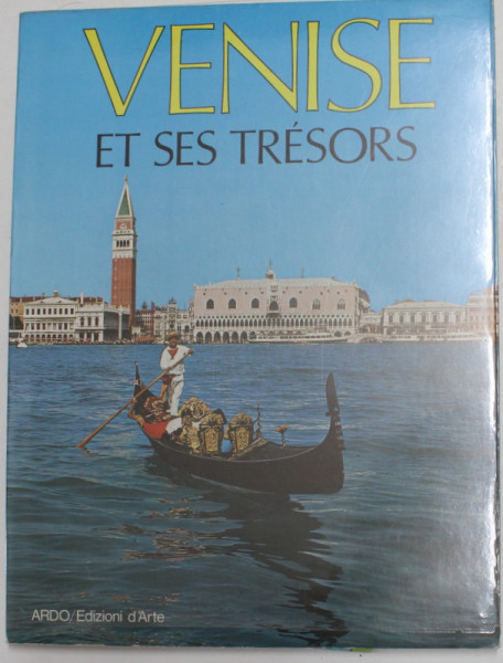 VENISE ET SES TRESORS , ANIII '70