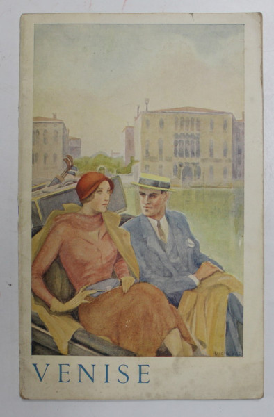 VENISE , PLIANT TURISTIC , TEXT IN LIMBA FRANCEZA , 1935