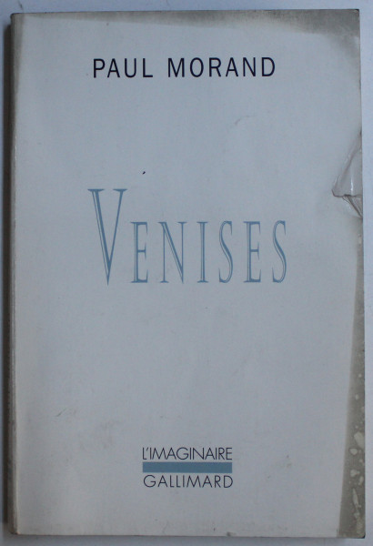 VENISES par PAUL MORAND , 2000
