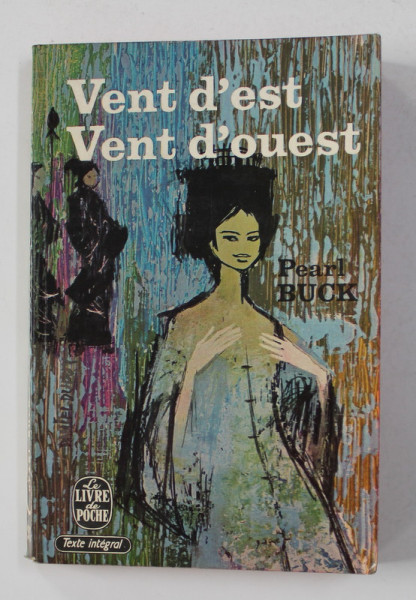 VENT D 'EST , VENT D 'OUEST par PEARL BUCK , 1970