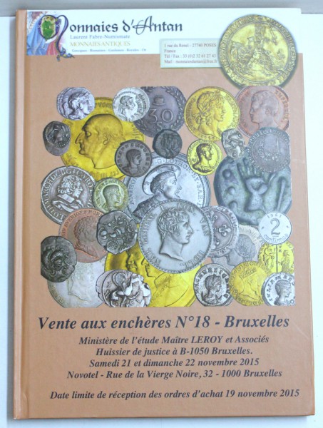 VENTE AUX ENCHERES NO 18 - BRUXELLES ( CATALOG LICITATIE MONEDE )