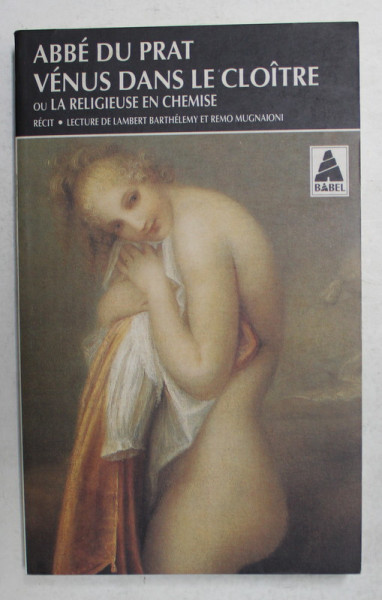 VENUS DANS LE CLOITRE OU LA RELIGIEUSE EN CHEMISE par ABBE DU PRAT , 1994