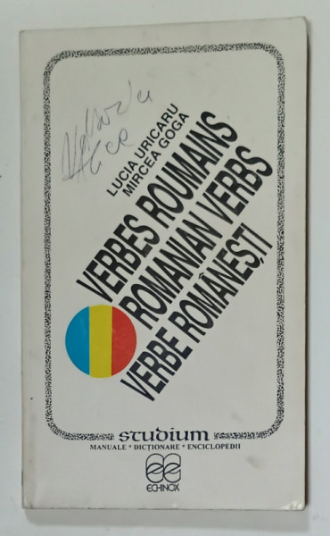 VERBES ROUMAINS / ROMANIAN VERBS / VERBE ROMANESTI de LUCIA URICARU si MIRCEA  GOGA , 1995
