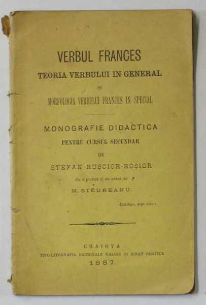 VERBUL FRANCES , TEORIA VERBULUI IN GENERAL ...PENTRU CURSUL SECUNDAR de STEFAN RUSCIOR - ROSIOR , 1887