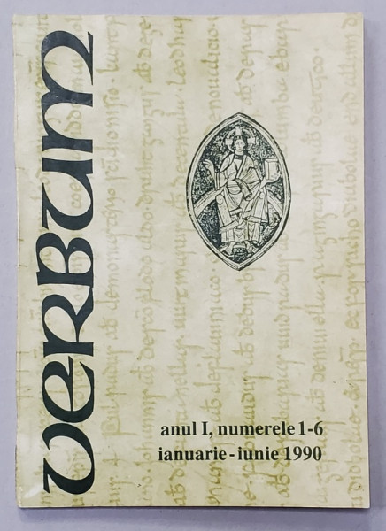 VERBUM , REVISTA CATOLICA , ANUL I , NUMERELE 1 - 6 , IANUARIE - IUNIE 1990