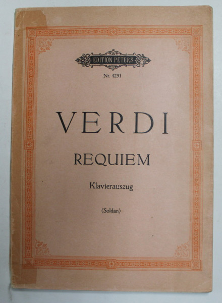 VERDI - REQUIEM , KLAVIERAUSZUG , PARTITURA , EDITIE INTERBELICA ,