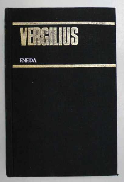 VERGILIUS ENEIDA , TRADUCERE DE GEORGE COSBUC , 1980