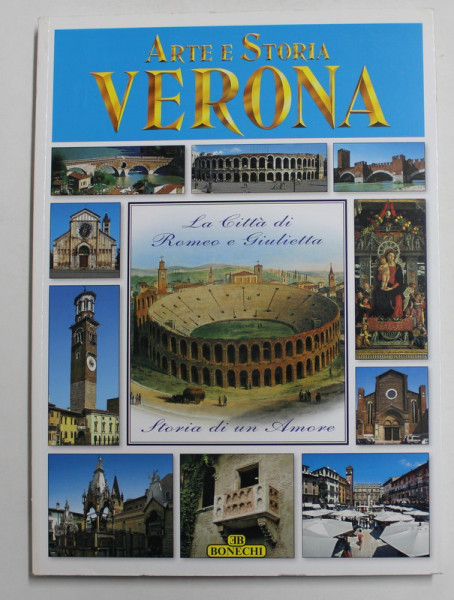 VERONA - ARTE E STORIA - LA CITTA DI ROMEO E GIULIETTA , 1989