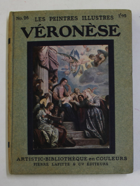 VERONESE   - COLLECTION '' LES PEINTRES ILLUSTRES '' NR. 26 , 1913