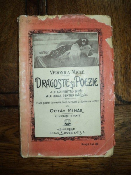 VERONICA MICLE , DRAGOSTE SI POEZIE , OCTAV MINAR , SOCEC 1923