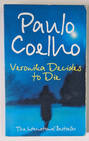 VERONIKA DECIDES TO DIE by PAULO COELHO -  2000