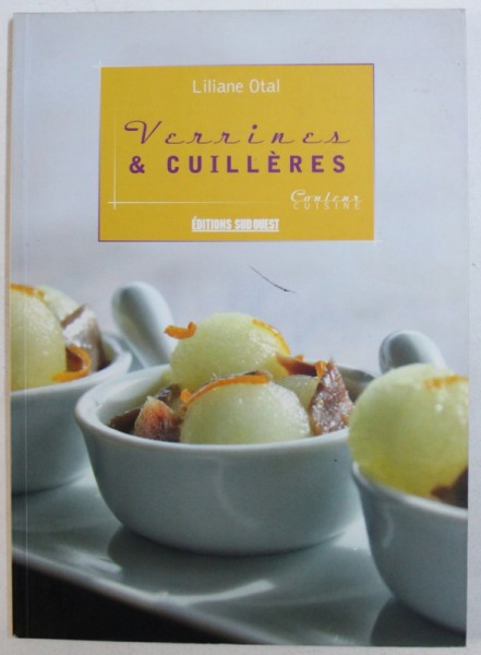 VERRINES & CUILLERES par LILIANE OTAL , 2008