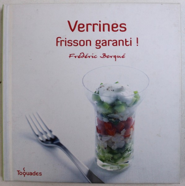 VERRINES FRISSON GARANTI ! par FREDERIC BERQUE , 2009