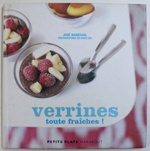 VERRINES TOUTE FRAICHES ! par JOSE MARECHAL , 2007