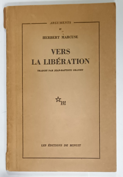 VERS LA LIBERATION , AU - DELA DE L 'HOMME UNIDIMENSIONNEL par HERBERT MARCUSE , 1969