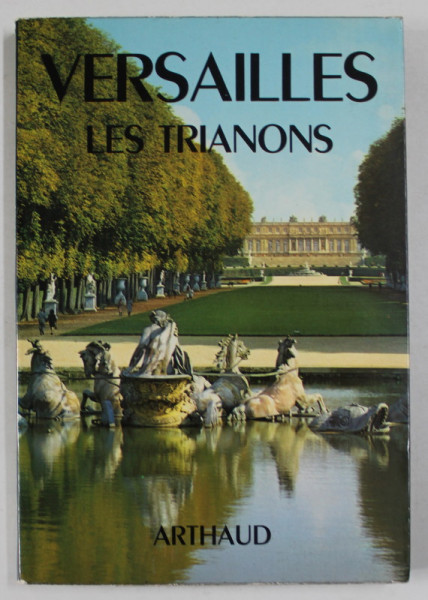 VERSAILLES , LES TRIANONS par PIERRE MOREL , ANII '70