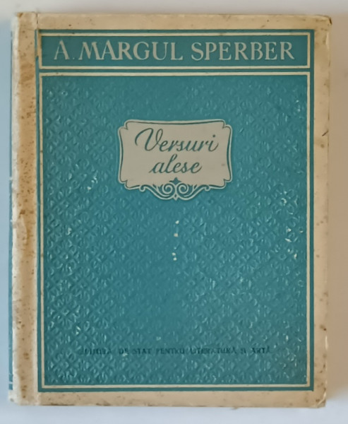VERSURI ALESE de A. MARGUL SPERBER , 1957, DEDICATIE  *