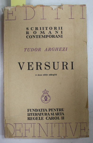 VERSURI de TUDOR ARGHEZI ,  EDITIE DEFINITIVA , 1940 , NUMEROTATA 1299 DIN 2225 *